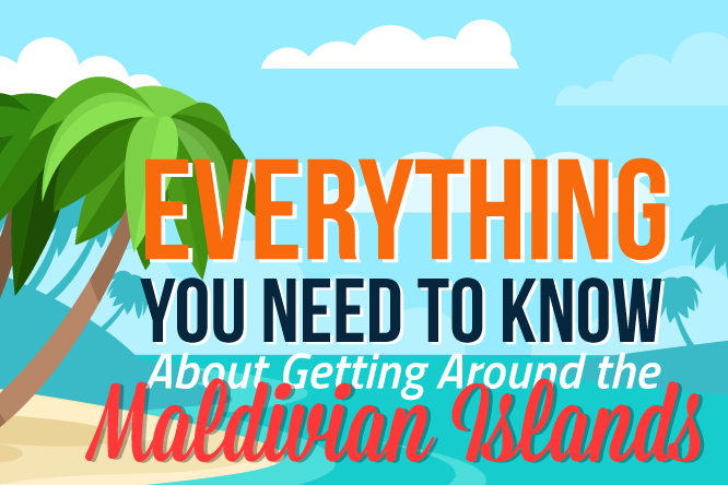 Everything-You-Need-to-Know-About-Getting-Around-the-Maldivian-Islands-01crop